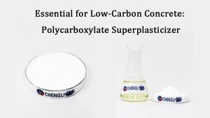 Essential for Low-Carbon Concrete: Polycarboxylate Superplasticizer